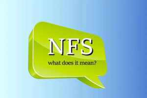 What Does NFS Mean? Exploring Its Various Uses